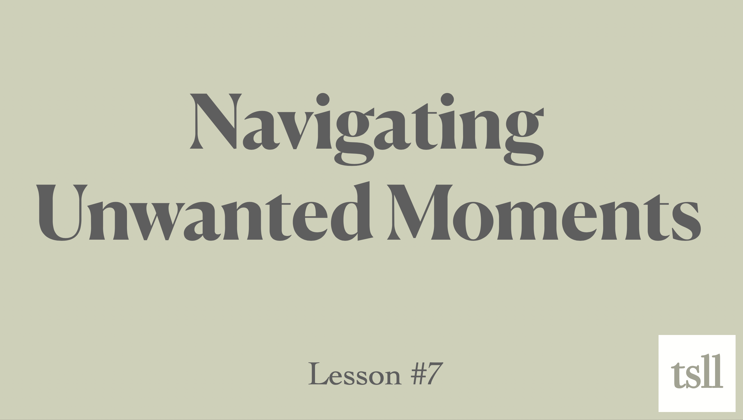 Part 1: Navigating Unwanted Moments, (22:22)